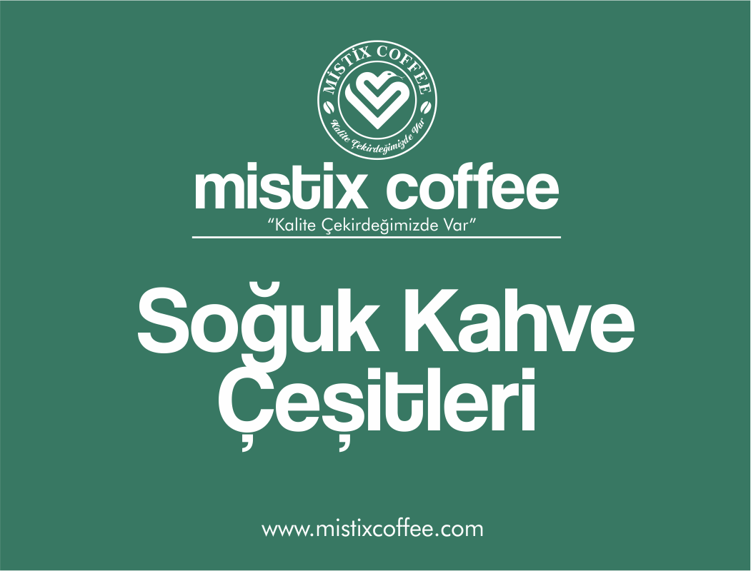 Mistix Coffee Soğuk Kahve Çeşitleri