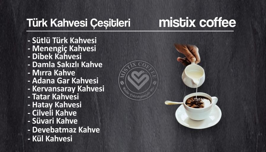 MİSTİX COFFEE | TÜRK KAHVESİ ÇEŞİTLERİ